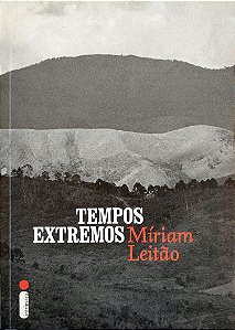 Livro Tempos Extremos Autor Leitão, Míriam (2014) [seminovo]