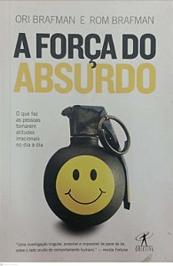 Livro a Força do Absurdo Autor Brafman, Ori (2009) [usado]