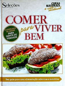 Livro Comer para Viver bem Autor Vários (2015) [usado]