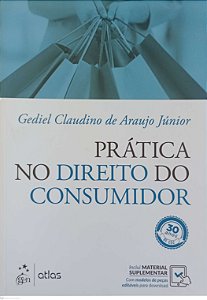 Livro Prática no Direito do Consumidor Autor Júnior, Gediel Claudino de Araujo (2020) [seminovo]