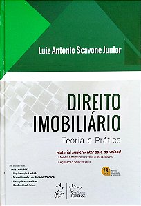 Livro Direito Imobiliário: Teoria e Prática Autor Junior, Luiz Antonio Scavone (2018) [seminovo]
