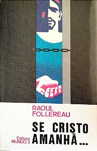 Livro Se Cristo Amanhã... Autor Follereau, Raoul (1975) [usado]