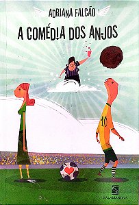 Livro a Comédia dos Anjos Autor Falcão, Adriana (2010) [usado]