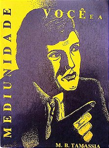 Livro Você e a Mediunidade Autor Tamassia, M. B. [usado]