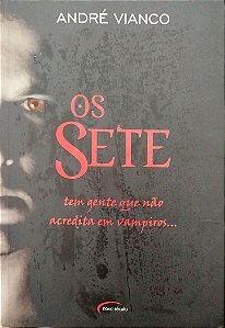 Livro os Sete Autor Vianco, André (2007) [usado]