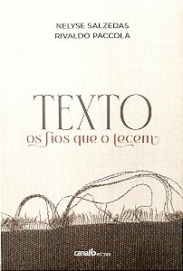 Livro Texto: os Fios que o Tecem Autor Salzedas, Nelyse (2022) [seminovo]