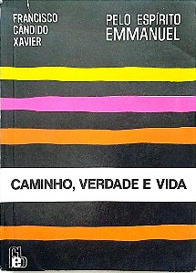 Livro Caminho, Verdade e Vida Autor Xavier, Francisco Cândido (1997) [usado]
