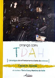 Livro Criança com Tdah Autor Gomes, Cássia A. (2013) [seminovo]