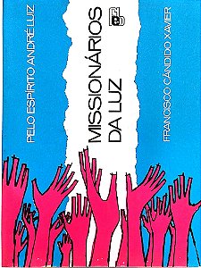 Livro Missionarios da Luz Autor Xavier. Francisco Cândido (1990) [usado]