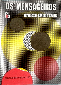 Livro os Mensageiros Autor Xavier, Francisco Cândido (1990) [usado]