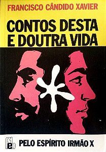 Livro Contos Desta e Doutra Vida Autor Xavier, Francisco Cândido (1990) [usado]