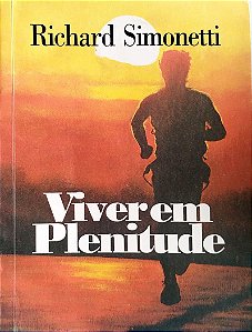 Livro Viver em Plenitude Autor Simonetti, Richard (1995) [usado]