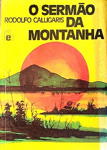 Livro o Sermão da Montanha Autor Calligaris, Rodolfo (1994) [usado]