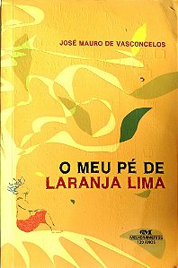 Livro o Meu Pé de Laranja Lima Autor Vasconcelos, José Mauro de (2010) [usado]