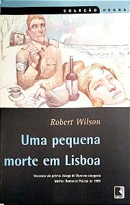 Livro Uma Pequena Morte em Lisboa Autor Wilson, Robert (2002) [seminovo]