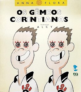 Livro os Gêmeos Corintianos Autor Flora, Anna (1996) [usado]