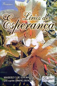 Livro Lírios de Esperança Autor Oliveira, Wanderley S. de (2005) [usado]