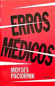 Livro Erros Médicos Autor Paciornik, Moysés (1982) [seminovo]