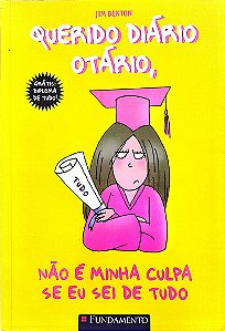 Livro Não é Minha Culpa Se Eu Sei de Tudo - Querido Diário Otário Autor Benton, Jim (2011) [seminovo]
