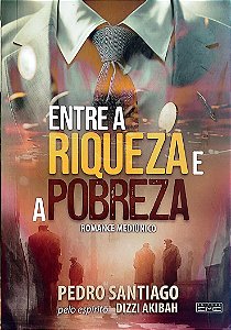 Livro entre a Riqueza e a Pobreza Autor Santiago, Pedro (2023) [usado]
