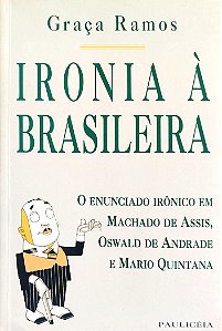 Livro Ironia À Brasileira Autor Ramos, Graça (1997) [seminovo]