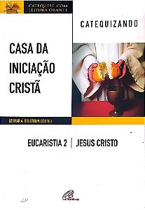 Livro Jesus Cristo Eucaristia 2 Autor Brustolin (coord.), Leomar A. (2017) [usado]