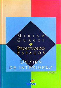 Livro Projetando Espaços Autor Gurgel, Miriam (2011) [seminovo]