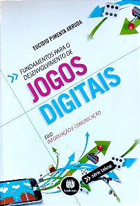 Livro Fundamentos para o Desenvolvimento de Jogos Digitais Autor Arruda, Eucidio Pimenta (2014) [seminovo]