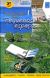 Livro Paisagismo para Pequenos Espaços Autor Vários (2010) [seminovo]