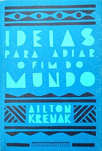 Livro Ideias para Adiar o Fim do Mundo Autor Krenak, Ailton (2021) [usado]