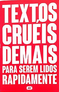 Livro Textos Cruéis Demais para Serem Lidos Rapidamente Autor Silva, Igor Pires da (2022) [seminovo]