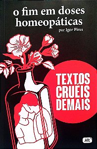 Livro o Fim em Doses Homeopáticas Autor Pires, Igor (2021) [seminovo]