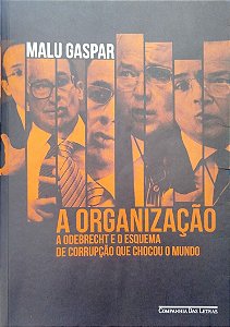 Livro a Organização Autor Gaspar, Malu (2020) [usado]