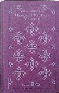 Livro Hamlet - Rei Lear - Macbeth Autor Shakespeare, William (2010) [seminovo]