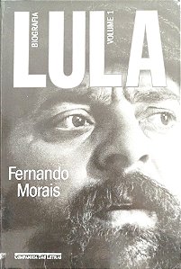 Livro Lula - Volume 1 Autor Morais, Fernando (2022) [seminovo]