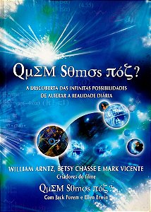 Livro Quem Somos Nós? Autor Arntz, William (2007) [seminovo]