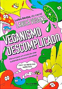Livro Veganismo Descomplicado Autor Motta, Luísa (2022) [seminovo]