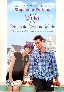 Livro Lola e o Garoto da Casa ao Lado Autor Perkins, Stephanie (2012) [usado]