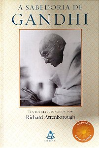 Livro a Sabedoria de Gandhi Autor Attenborough, Richard (2008) [seminovo]