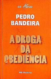 Livro a Droga da Obediencia Autor Bandeira, Pedro (2009) [seminovo]