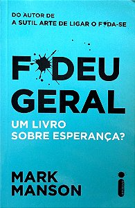 Livro Fodeu Geral Autor Manson, Mark (2019) [seminovo]