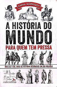 Livro a História do Mundo para Quem Tem Pressa Autor Marriott, Emma (2016) [seminovo]