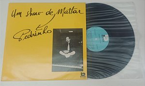 Disco de Vinil um Show de Mattar [1971] Interprete Pedrinho Mattar (1971) [usado]
