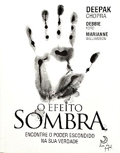 Livro o Efeito Sombra Autor Chopra, Deepak (2010) [usado]
