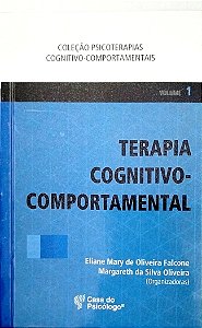 Livro Terapia Cognitivo-comportamental Autor Falcone (org.), Eliane Mary de Oliveira (2012) [usado]