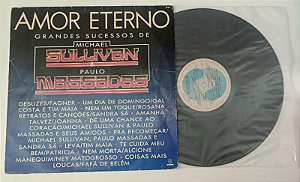 Disco de Vinil Amor Eterno / Grandes Sucessos de Michael Sullivan e Paulo Massadas [1988] Interprete Michael Sullivan e Paulo Massadas (1988) [usado]