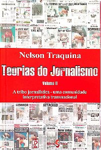 Livro Teorias do Jornalismo - Volume 2 Autor Traquina, Nelson (2005) [seminovo]