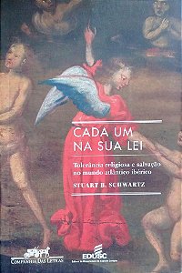 Livro Cada um na sua Lei Autor Schwartz, Stuart B. (2009) [seminovo]