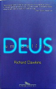 Livro Deus: um Delírio Autor Dawkins, Richard (2007) [seminovo]