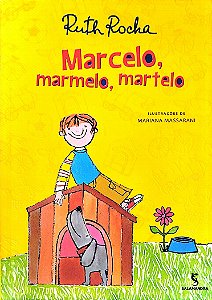 Livro Marcelo, Marmelo, Martelo Autor Rocha, Ruth (2011) [seminovo]